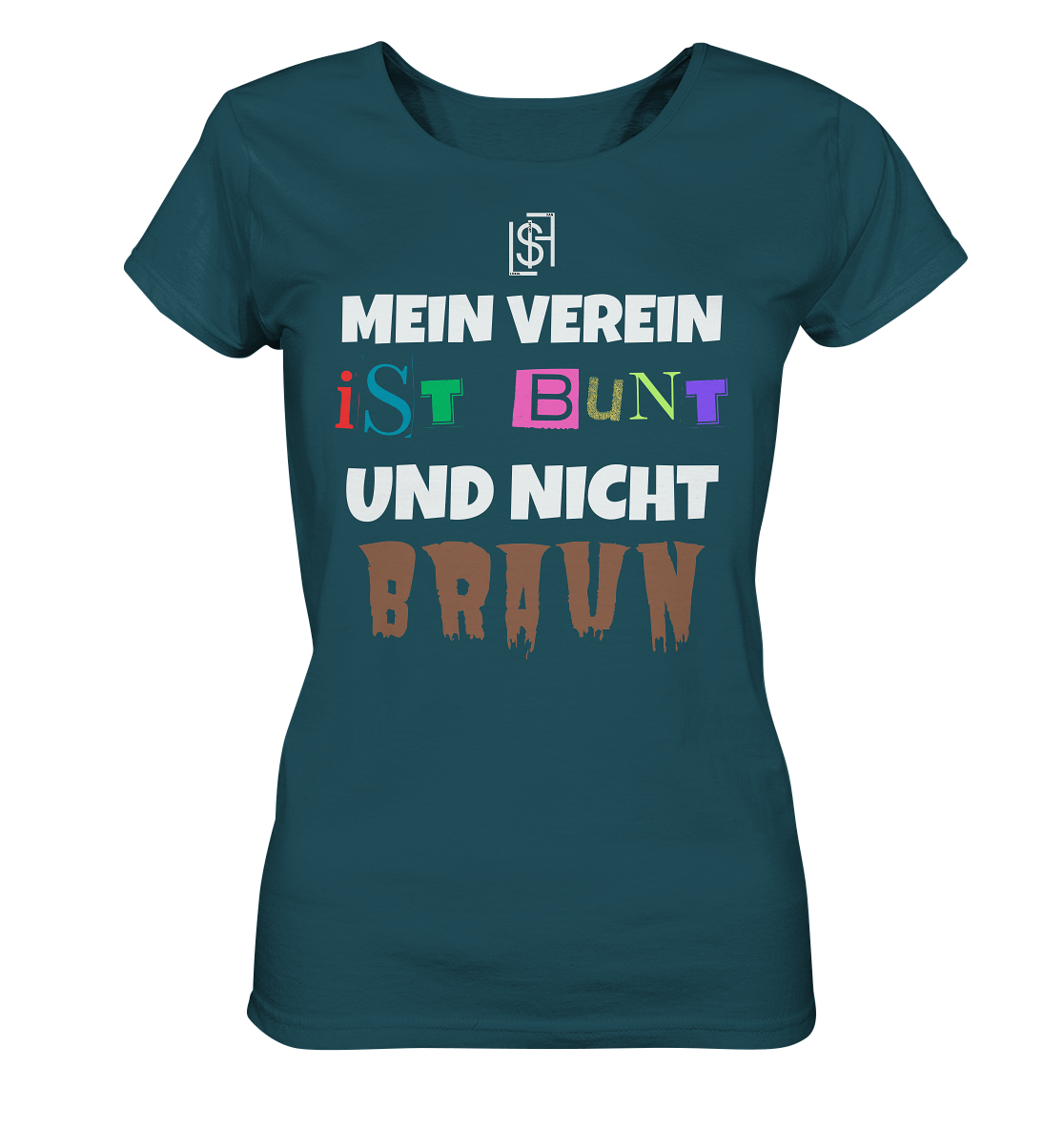 Mein Verein ist bunt und nicht braun - Damen Bio T-Shirt