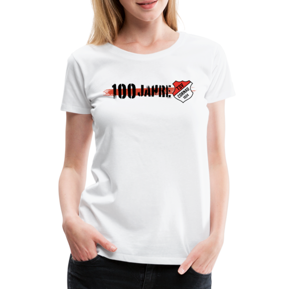 TSV Cornau 100 Jahre Frauen Premium T-Shirt - Weiß