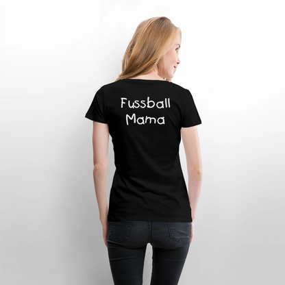 Fussball Mama - Wir sind ein TEAM Fulde Damen T-Shirt - Schwarz