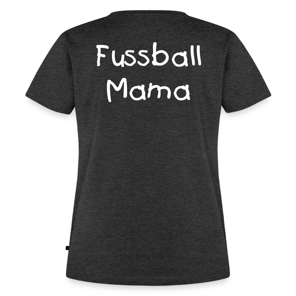 Fussball Mama - Wir sind ein TEAM Fulde Damen T-Shirt - Anthrazit meliert